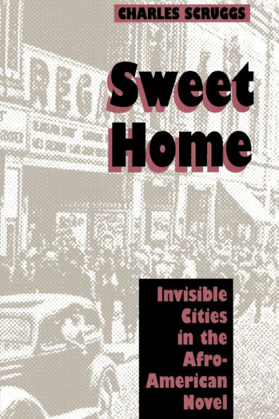 Sweet Home: Invisible Cities in the Afro-American Novel