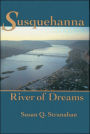 Susquehanna, River of Dreams