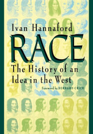 Title: Race: The History of an Idea in the West, Author: Ivan Hannaford