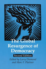 Title: The Global Resurgence of Democracy / Edition 2, Author: Larry Diamond