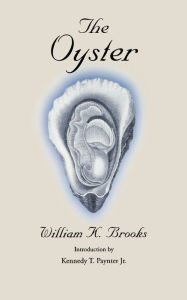 Title: The Oyster, Author: William K. Brooks