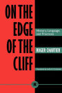 On the Edge of the Cliff: History, Language and Practices / Edition 1