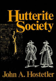 Title: Hutterite Society, Author: John A. Hostetler