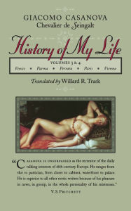 Title: History of My Life, Author: Giacomo Chevalier de Seingalt Casanova