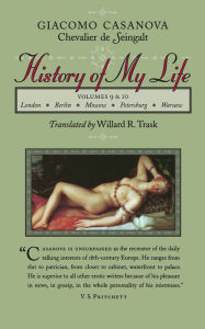 Title: History of My Life, Author: Giacomo Chevalier de Seingalt Casanova