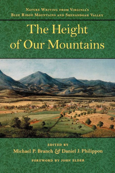 The Height of Our Mountains: Nature Writing from Virginia's Blue Ridge Mountains and Shenandoah Valley