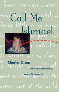 Title: Call Me Ishmael / Edition 1, Author: Charles Olson