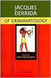Title: Of Grammatology / Edition 1, Author: Jacques Derrida