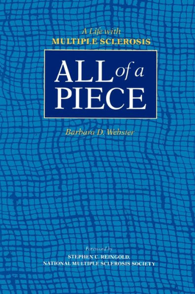 All of A Piece: Life with Multiple Sclerosis