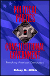 Title: Political Parties and Constitutional Government: Remaking American Democracy / Edition 1, Author: Sidney M. Milkis