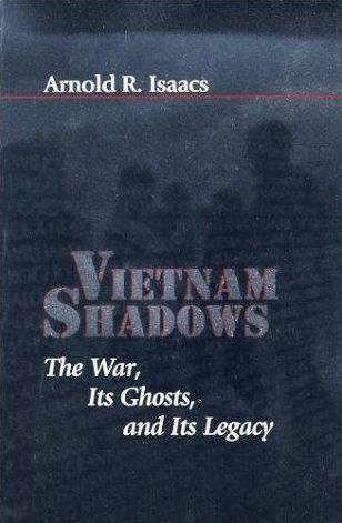 Vietnam Shadows: The War, Its Ghosts, and Its Legacy / Edition 1