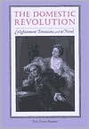 Title: The Domestic Revolution: Enlightenment Feminisms and the Novel, Author: Eve Tavor Bannet