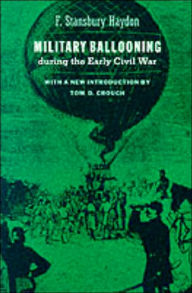 Title: Military Ballooning during the Early Civil War, Author: F. Stansbury Haydon