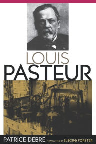 Title: Louis Pasteur, Author: Patrice Debré