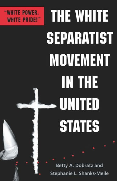 The White Separatist Movement in the United States: 