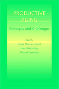 Title: Productive Aging: Concepts and Challenges, Author: Nancy Morrow-Howell