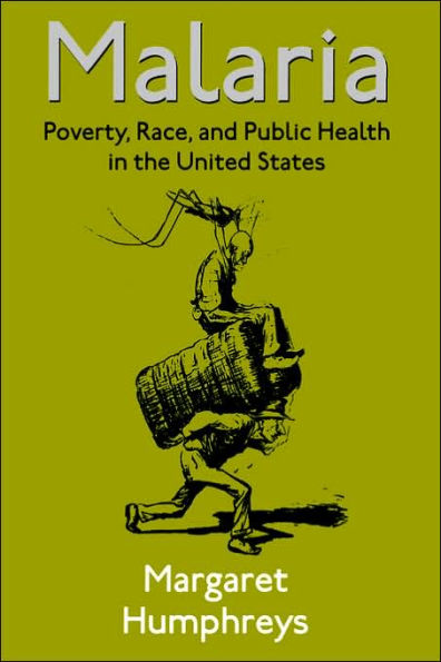 Malaria: Poverty, Race, and Public Health the United States