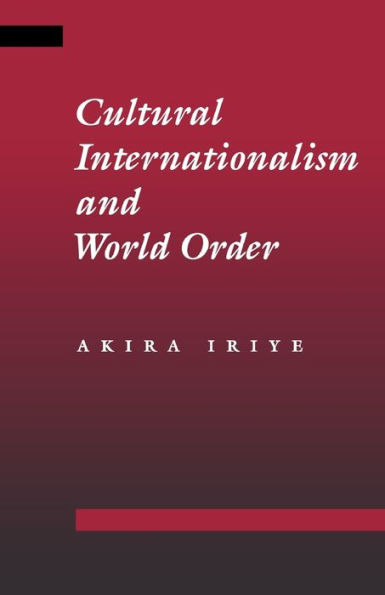 Cultural Internationalism and World Order / Edition 1