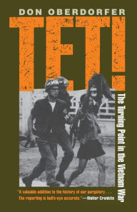 Title: Tet!: The Turning Point in the Vietnam War, Author: Don Oberdorfer