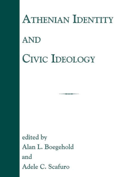 Athenian Identity and Civic Ideology