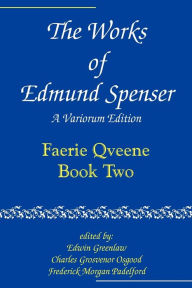 Title: The Works of Edmund Spenser: A Variorum Edition, Author: Edmund Spenser
