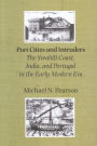 Port Cities and Intruders: The Swahili Coast, India, and Portugal in the Early Modern Era