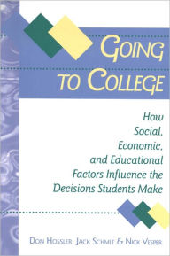 Title: Going to College: How Social, Economic, and Educational Factors Influence the Decisions Students Make, Author: Don Hossler