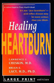 Title: Healing Heartburn, Author: lawrence J. cheskin MD