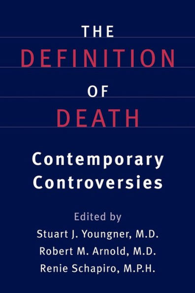 The Definition of Death: Contemporary Controversies / Edition 1