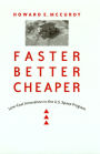 Faster, Better, Cheaper: Low-Cost Innovation in the U.S. Space Program