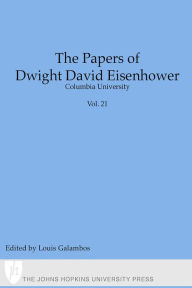Title: The Papers of Dwight David Eisenhower: The Presidency: Keeping the Peace, Author: Dwight David Eisenhower