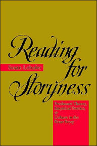 Title: Reading for Storyness: Preclosure Theory, Empirical Poetics, and Culture in the Short Story, Author: Susan Lohafer