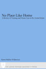 No Place Like Home: A History of Nursing and Home Care in the United States