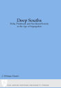 Deep Souths: Delta, Piedmont, and Sea Island Society in the Age of Segregation