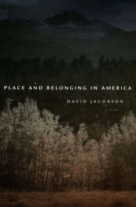 Title: Place and Belonging in America, Author: David Jacobson