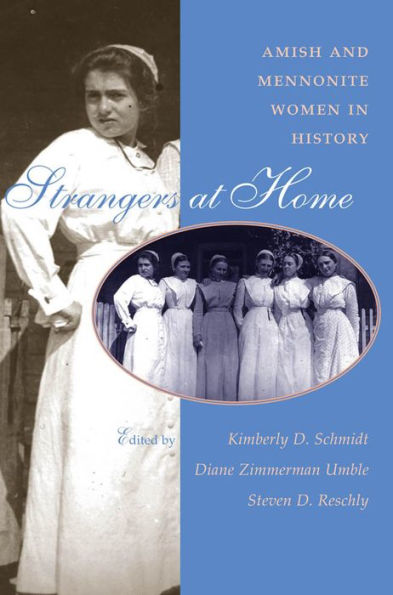 Strangers At Home: Amish and Mennonite Women in History