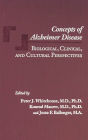 Concepts of Alzheimer Disease: Biological, Clinical, and Cultural Perspectives