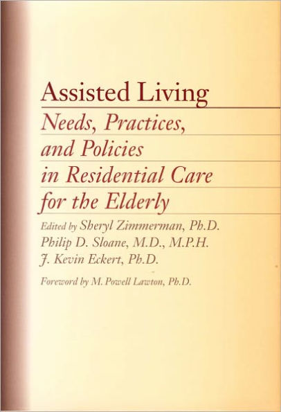 Assisted Living: Needs, Practices, and Policies in Residential Care for the Elderly
