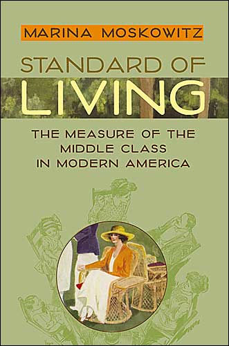 Standard of Living: The Measure of the Middle Class in Modern America