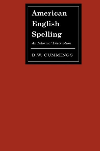 American English Spelling: An Informal Description