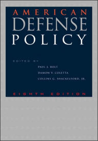 Title: American Defense Policy / Edition 8, Author: Paul J. Bolt