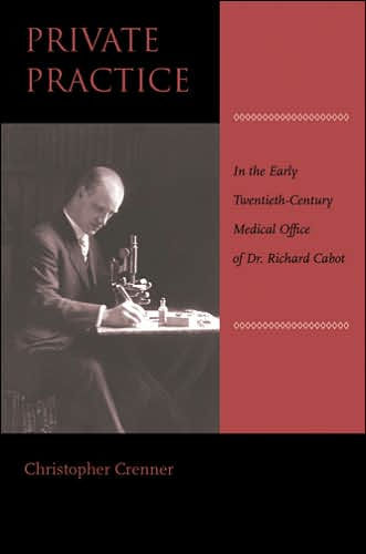 Private Practice: the Early Twentieth-Century Medical Office of Dr. Richard Cabot