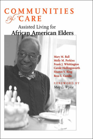 Communities of Care: Assisted Living for African American Elders