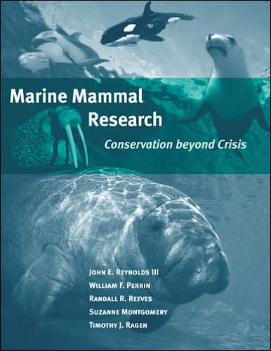 Marine Mammal Research: Conservation beyond Crisis