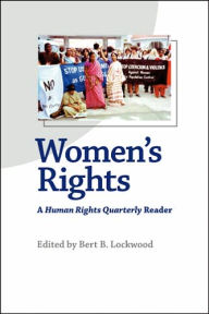 Title: Women's Rights: A Human Rights Quarterly Reader, Author: Bert B. Lockwood