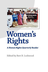 Title: Women's Rights: A Human Rights Quarterly Reader, Author: Bert B. Lockwood