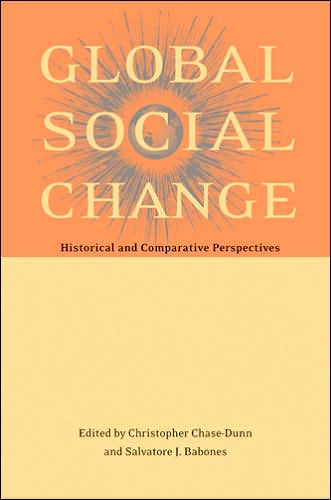 Global Social Change: Historical and Comparative Perspectives / Edition 1