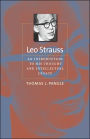 Leo Strauss: An Introduction to His Thought and Intellectual Legacy
