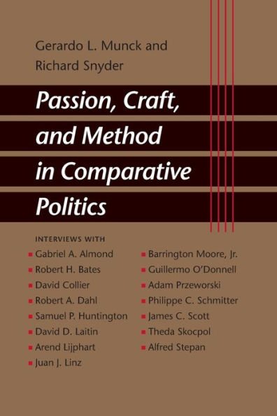 Passion, Craft, and Method in Comparative Politics / Edition 1