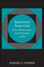 Equations from God: Pure Mathematics and Victorian Faith